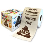 PRINTED TP – HAPPY BIRTHDAY – YOU’RE THE SHIT